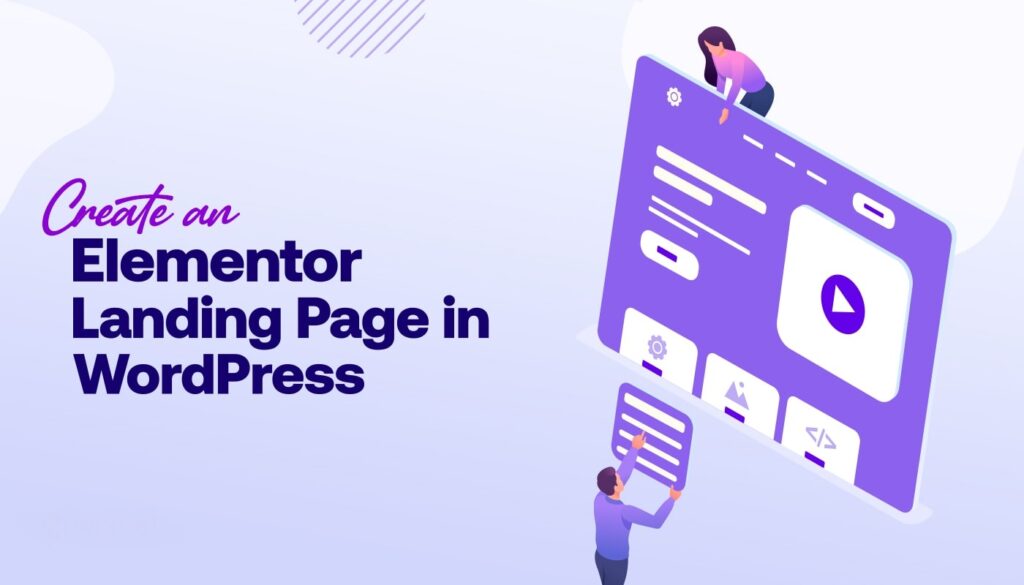 How to Create a Landing Page on Wordpress With Elementor