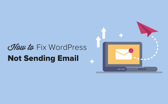 Is Your WordPress Not Sending Email Notifications Heres How to Fix It